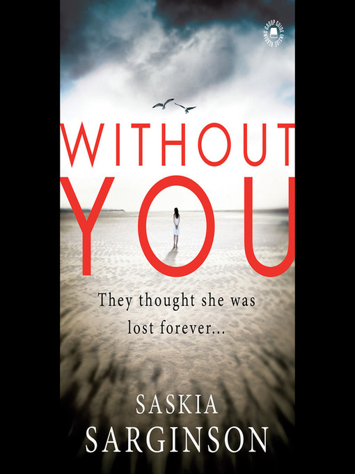 Title details for Without You by Saskia Sarginson - Available